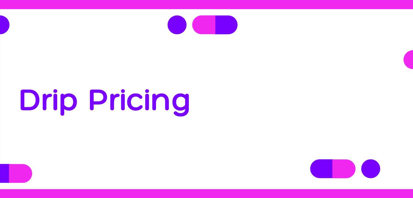 Drip Pricing Header Photo