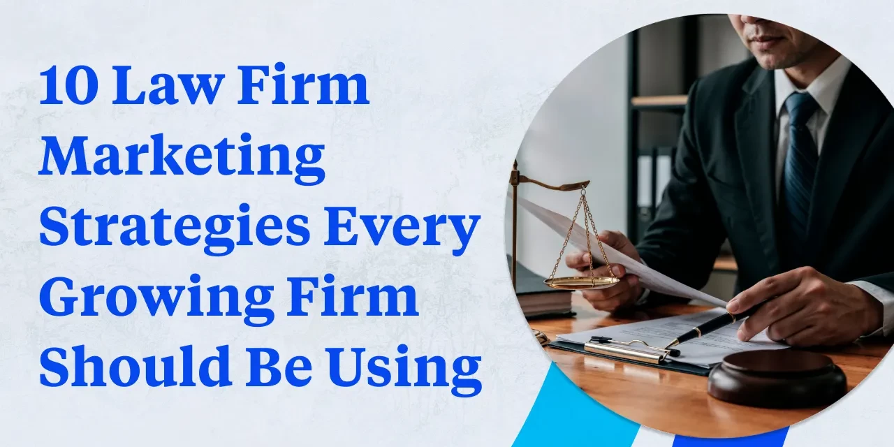 10 Law Firm Marketing Strategies Every Growing Firm Should Be Using cover