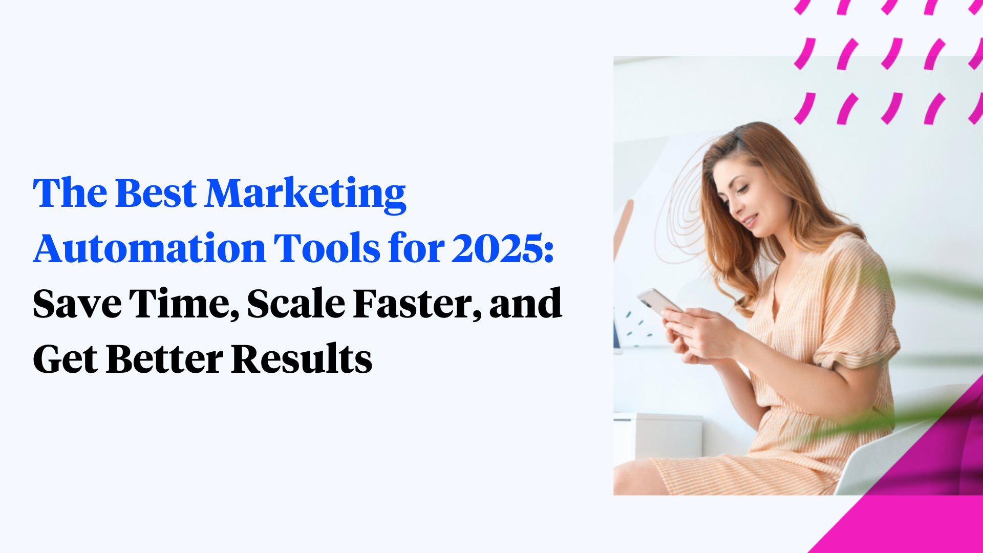 The Best Marketing Automation Tools