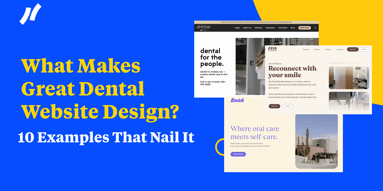 What Makes Great Dental Website Design 10 Examples That Nail It
